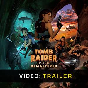 Tomb Raider I-II-III Remastered - Trailer Video