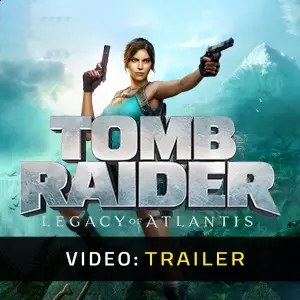 Tomb Raider Legacy of Atlantis - Trailer del video
