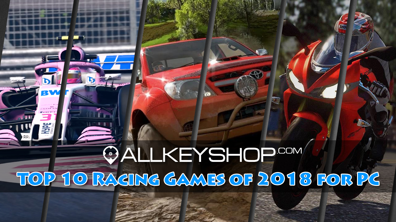 Top 10 Racing Games for PC of 2018
