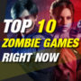 10 dei Migliori Giochi di Zombi in Questo Momento