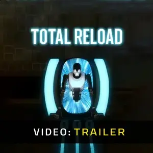 Total Reload - Trailer