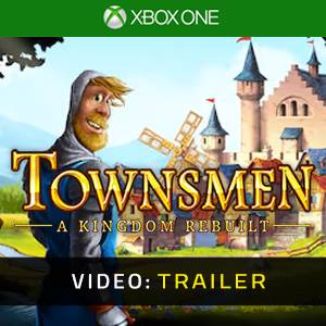 Townsmen A Kingdom Rebuilt Xbox One - Trailer