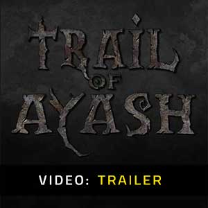 Trail of Ayash Video Trailer