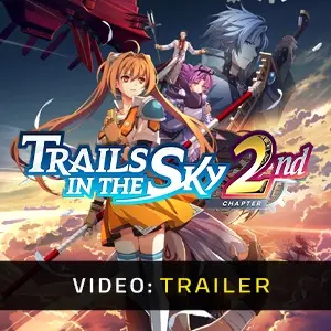 Trails in the Sky 2nd Chapter - Video Trailer