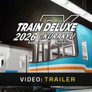 Train Deluxe 2026 Kurakyu - Trailer