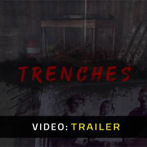 Trenches Trailer del Video