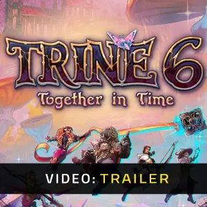 Trine 6: Together In Time - Video Trailer
