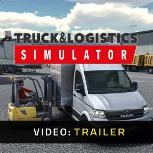 Truck & Logistics Simulator - Trailer del Video