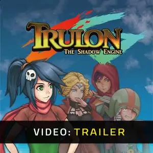 Trulon: The Shadow Engine - Trailer