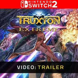Truxton Extreme Nintendo Switch 2 - Trailer