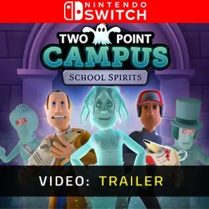 Two Point Campus: School Spirits Nintendo Switch - Trailer Video