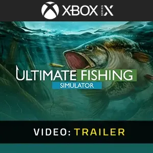 Ultimate Fishing Simulator Xbox Series - Trailer