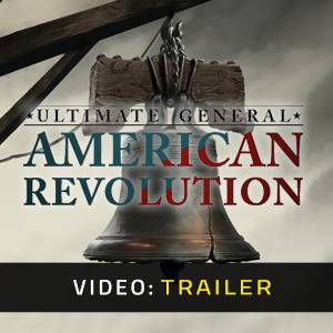 Ultimate General American Revolution - Trailer