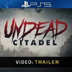 Undead Citadel PS5 - Trailer