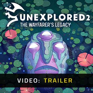 Unexplored 2 The Wayfarer's Legacy Video Trailer