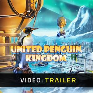 United Penguin Kingdom - Trailer Video