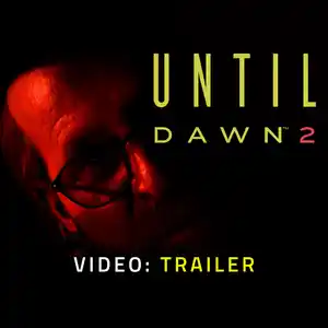 Until Dawn 2 - Video Trailer
