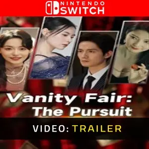 Vanity Fair: The Pursuit Nintendo Switch – Trailer
