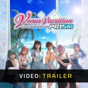 Venus Vacation PRISM - DEAD OR ALIVE Xtreme - Video Trailer