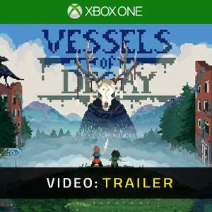 Vessels of Decay Xbox One - Trailer del Video