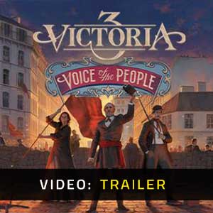 Victoria 3 Voice of the People Video Trailer