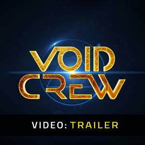 Void Crew - Trailer Video