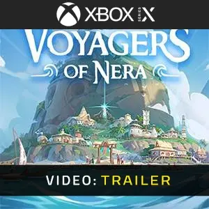 Voyagers of Nera Xbox Series - Video Trailer