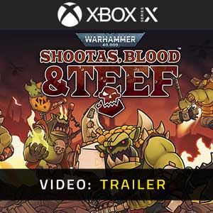 Warhammer 40k Shootas, Blood & Tee Xbox Series- Rimorchio video