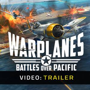 Warplanes Battles over Pacific - Trailer