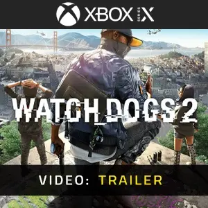 Watch Dogs 2 Xbox Series - Video Trailer