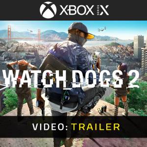 Watch Dogs 2 Xbox Series Trailer del Video