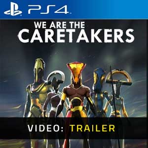We Are The Caretakers PS4- Rimorchio video