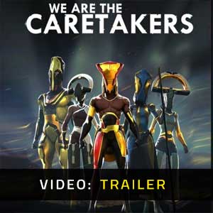 We Are The Caretakers- Rimorchio video