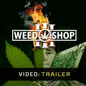Weed Shop 3 - Trailer del Video