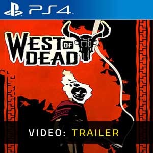 West of Dead Trailer del video
