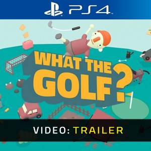 What the Golf? PS4- Video Trailer