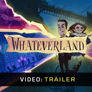 Whateverland - Rimorchio video