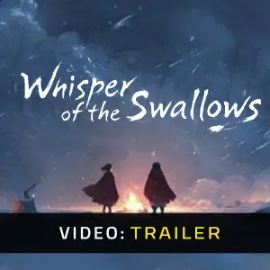 Whisper of the Swallows - Video Trailer