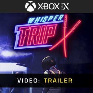 Whisper Trip Xbox Series X Video Trailer