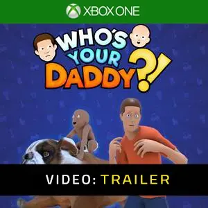 Whos Your Daddy Trailer del video