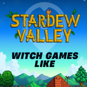 Giochi come Stardew Valley con streghe