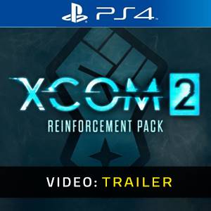 XCOM 2: Reinforcement Pack PS4 - Trailer
