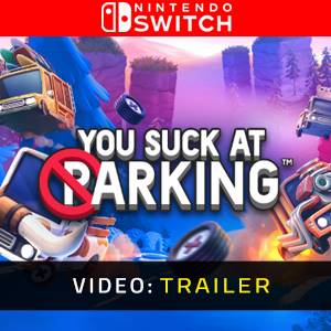 You Suck at Parking - Rimorchio video