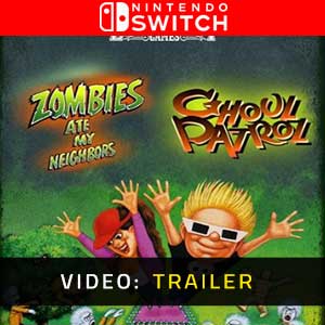 Zombies Ate My Neighbors and Ghoul Patrol Nintendo Switch Video Trailer